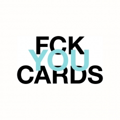 FCK YOU cards